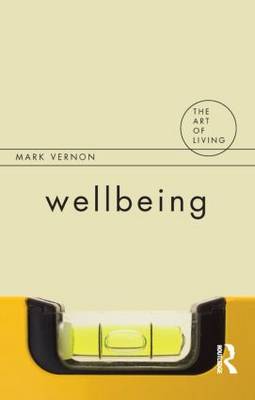 Wellbeing By Mark Vernon (Paperback) 9781844651535