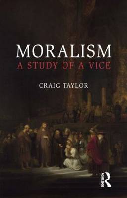 Moralism By Craig Taylor (Paperback) 9781844654949