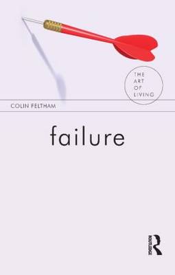 Failure By Feltham Colin (Paperback) 9781844655236