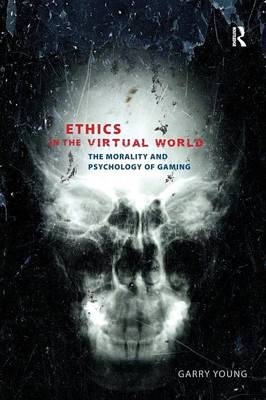 Ethics in the Virtual World By Garry Young (Paperback) 9781844655502