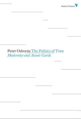 The Politics of Time By Peter Osborne (Paperback) 9781844676736