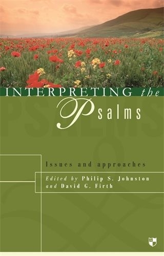 Interpreting the Psalms Issues and Approaches (Paperback)