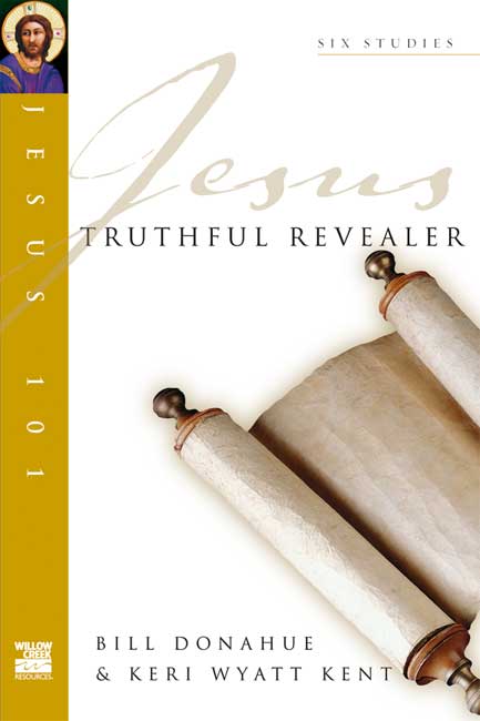 Jesus 101 Truthful revealer By Bill Donahue (Paperback) 9781844741199