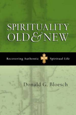 Spirituality Old and New By Bloesch Donald G (Paperback) 9781844741953