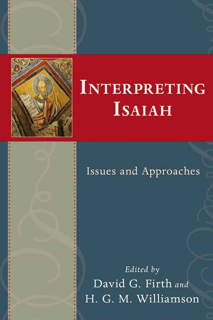 Interpreting Isaiah By David G Ed Frith (Paperback) 9781844743827