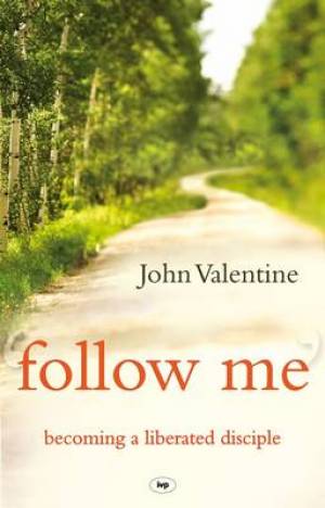 Follow Me By Valentine John (Paperback) 9781844743940