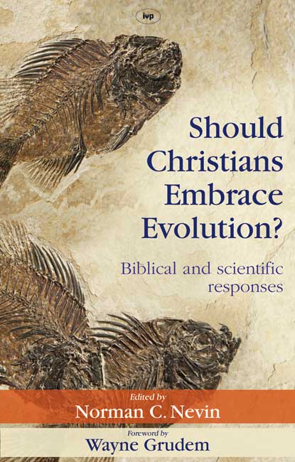 Should Christians Embrace Evolution By Norman C Nevin (Paperback)