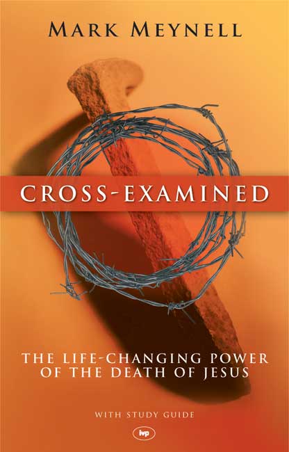 Cross-examined By Meynell Mark (Paperback) 9781844744763