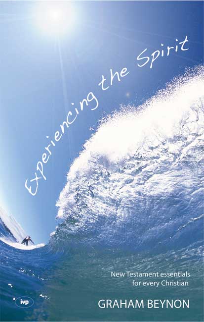 Experiencing the Spirit By Graham Beynon (Paperback) 9781844744800