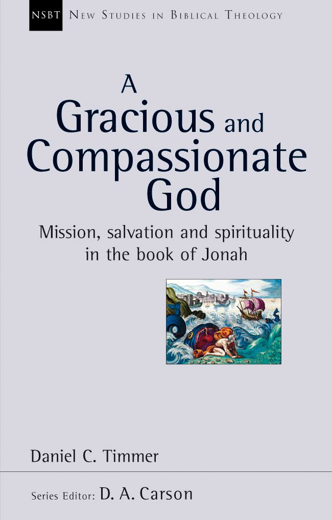 A Gracious and Compassionate God By Daniel C Timmer (Paperback)