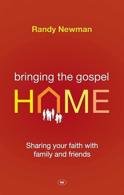 Bringing the Gospel home By Randy Newman (Paperback) 9781844745272