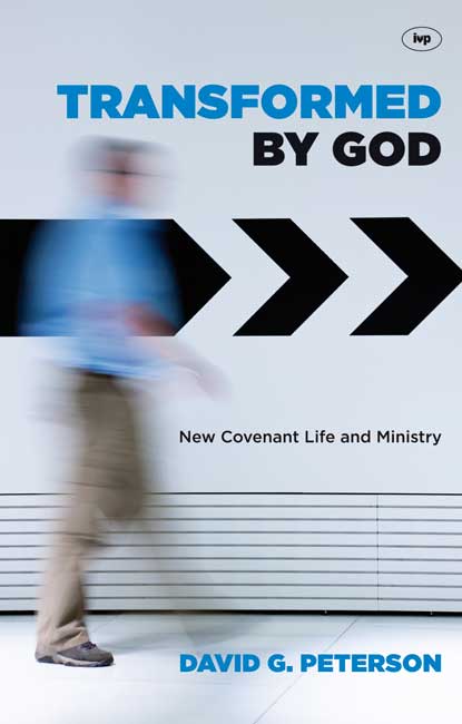 Transformed by God By David Peterson (Paperback) 9781844745678