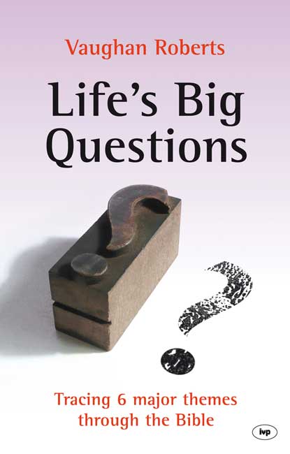 Life's Big Questions By Vaughan Roberts (Paperback) 9781844745722