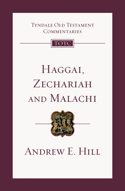 Haggai Zechariah & Malachi By Andrew E Hill (Paperback)