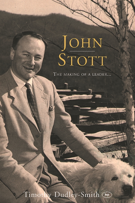 John Stott The Making Of A Leader Free Delivery Uk