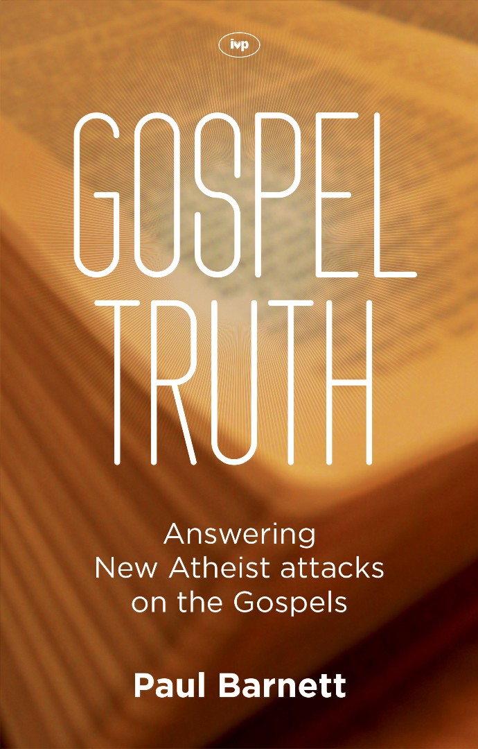 Gospel Truth By Paul W Barnett (Paperback) 9781844745944