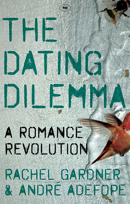 The Dating Dilemma By Rachel Gardner & Andr Adefope (Paperback)