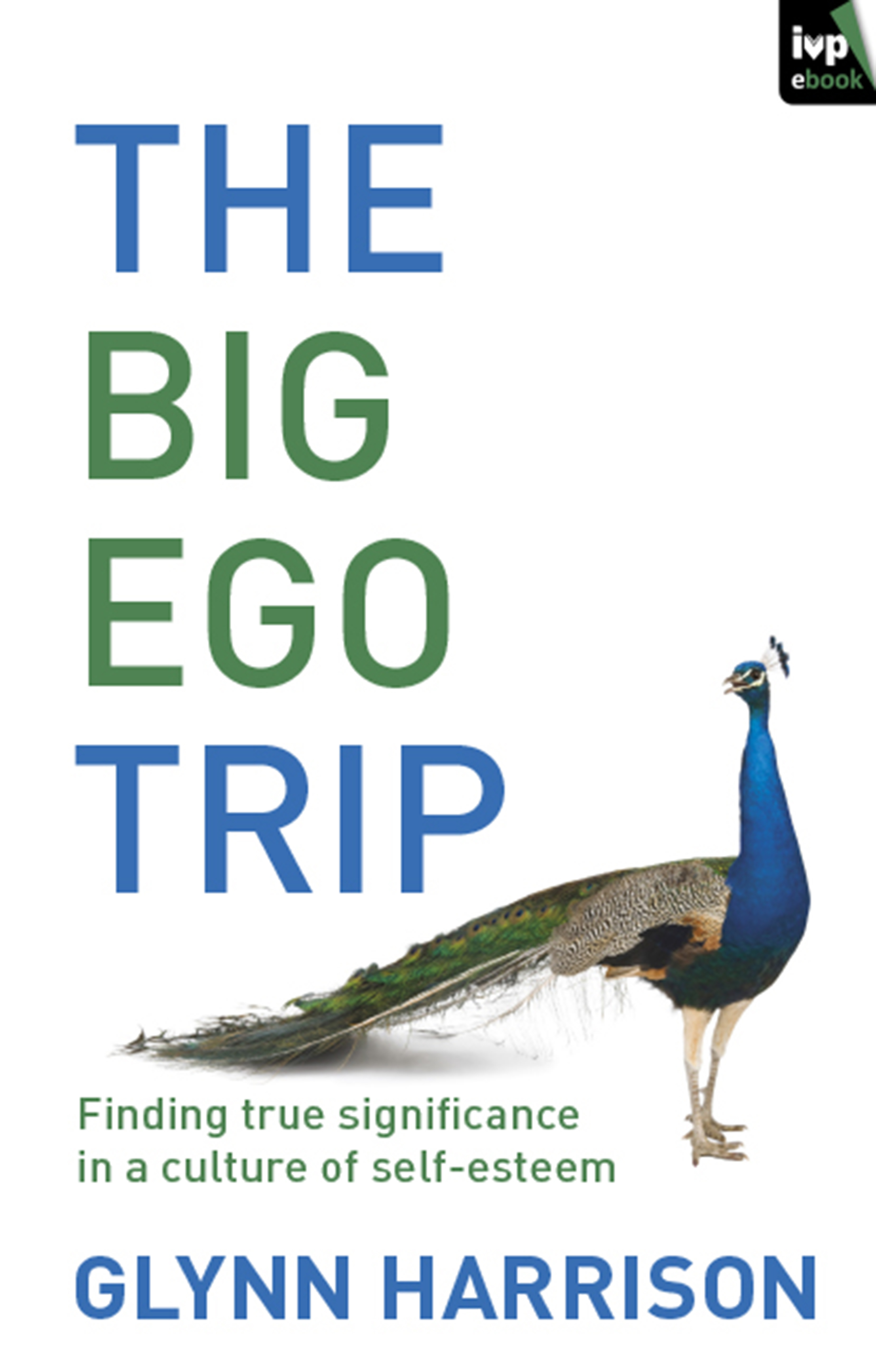 The Big Ego Trip