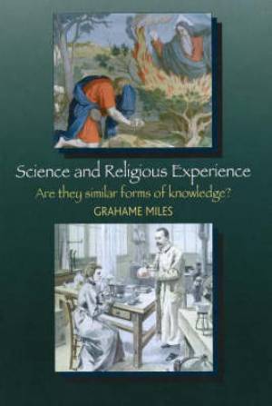 Science and Religious Experience By Grahame Miles (Hardback)