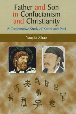 Father And Son In Confucianism And Christianity By Yanxia Zhao