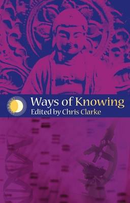 Ways of Knowing Science and Mysticism Today By Clarke Chris