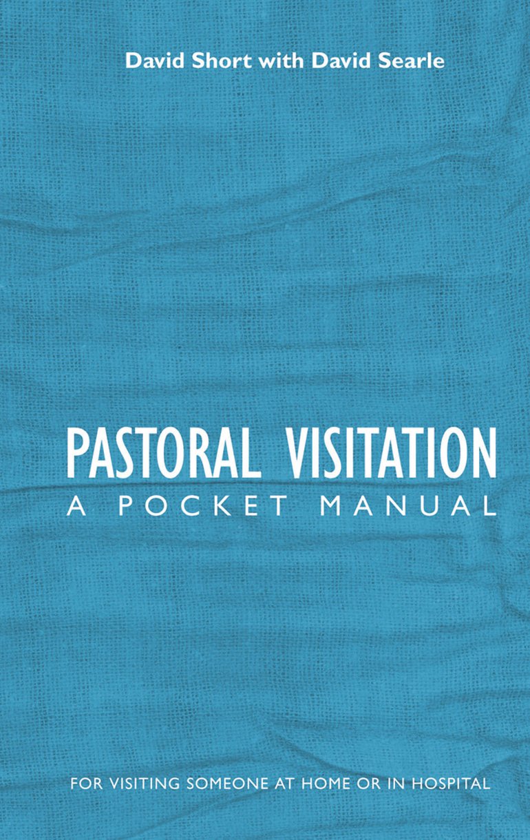 Pastoral Visitation By David Searle David Short (Hardback)