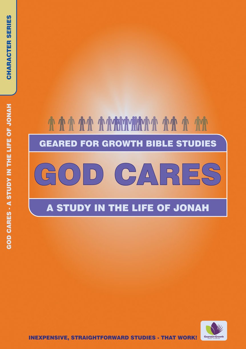 God Cares Study in the Life of Jonah By Drew Nina Nina Drew