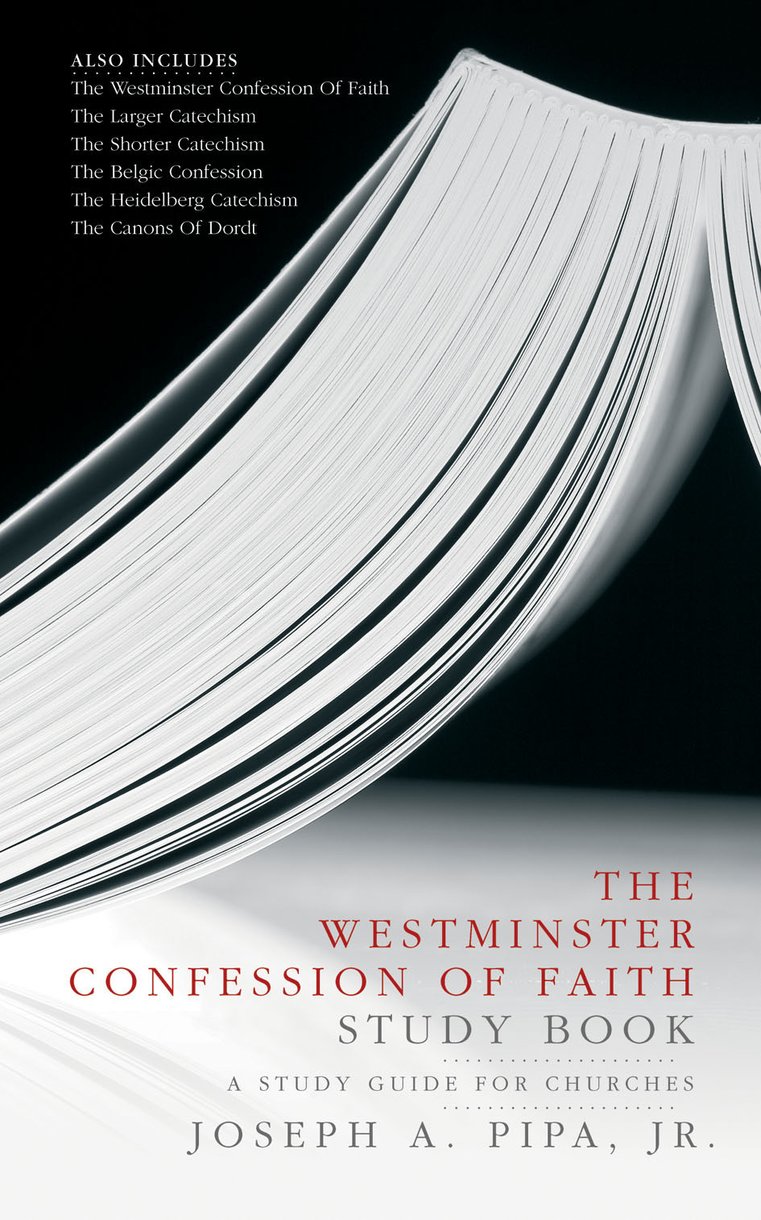 Westminster Confession Study Book By Joey Pipa (Paperback)