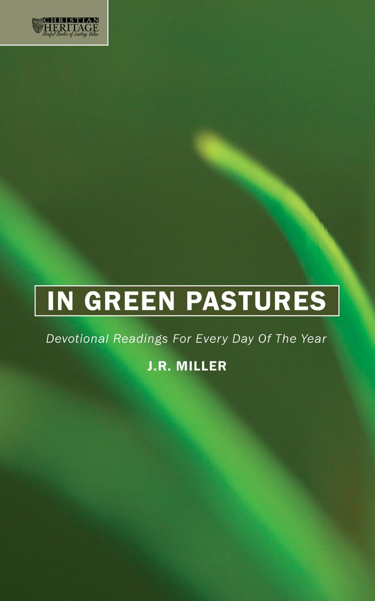 In Green Pastures hardback By J R Miller (Hardback) 9781845500320