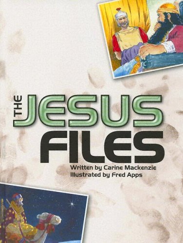 Jesus Files By Carine Mackenzie (Hardback) 9781845500405