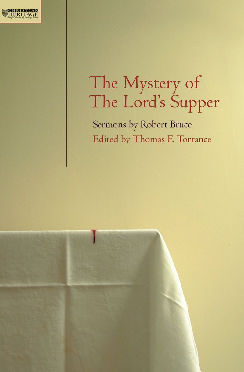 The Mystery Of The Lord's Supper By Tom Torrance (Paperback)