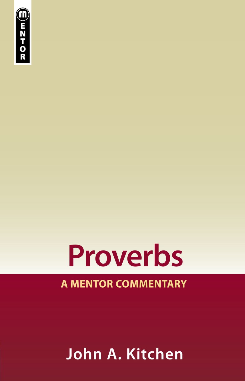 Proverbs A Mentor Commentary By John Kitchen (Paperback) 9781845500597