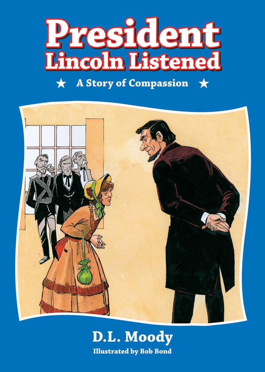 President Lincoln Listened By D Moody (Hardback) 9781845501150