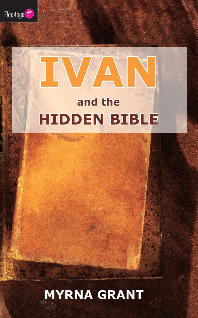 Ivan And The Hidden Bible By Myrna Grant (Paperback) 9781845501334