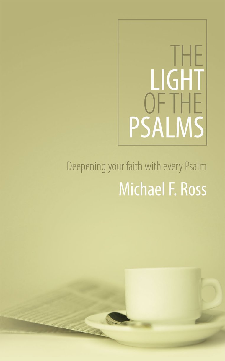 The Light Of The Psalms By Mike Ross (Paperback) 9781845501501