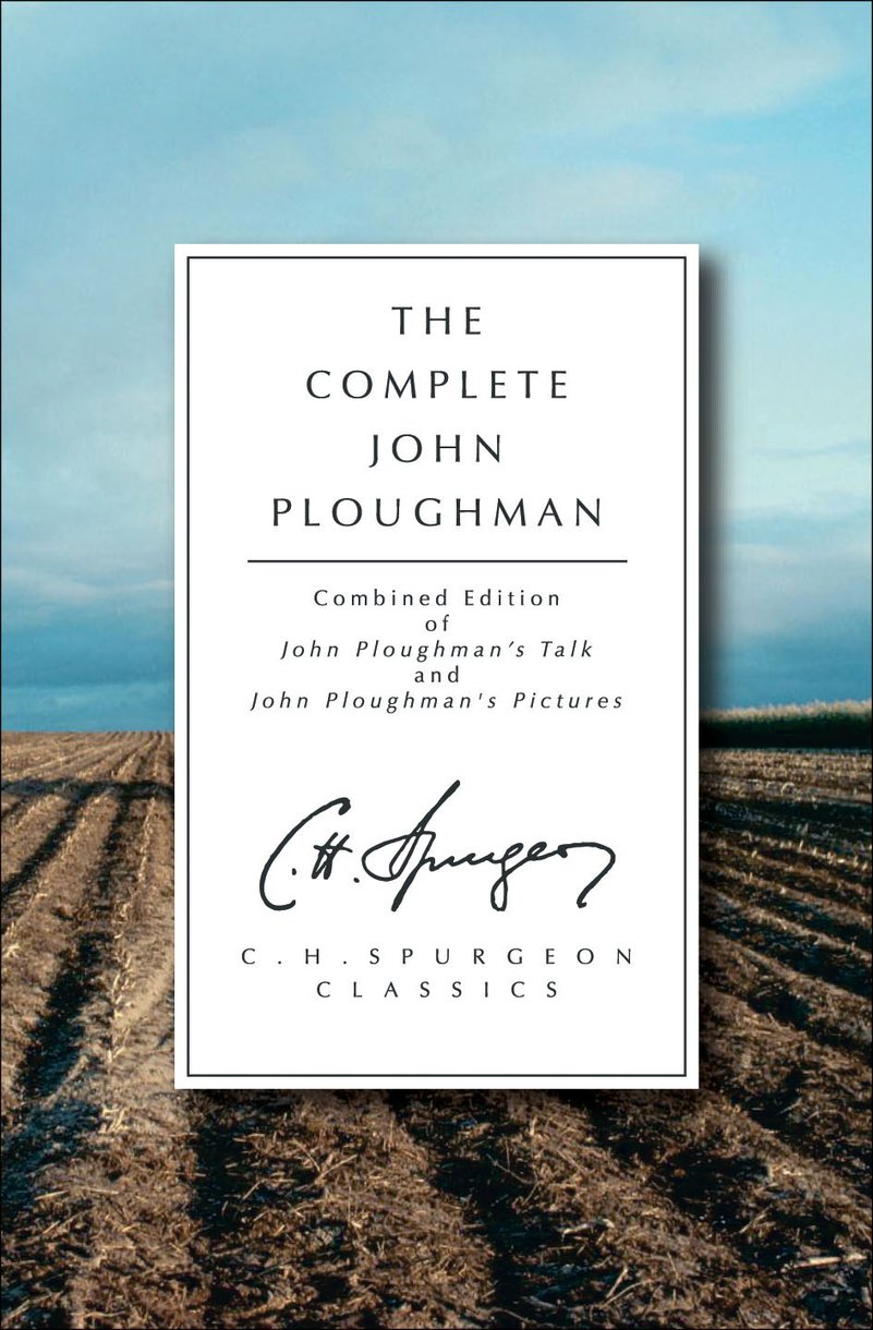 Complete John Ploughman By C H Spurgeon (Paperback) 9781845502782