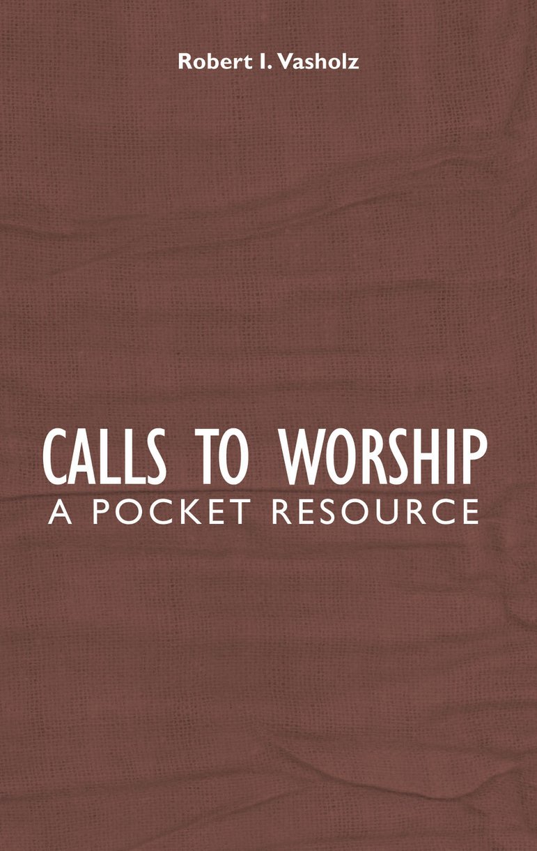 Calls To Worship By Robert I Vasholz (Hardback) 9781845503383