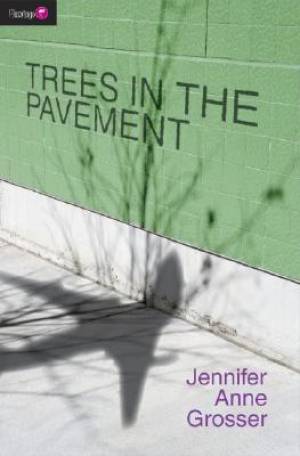 Trees In The Pavement By Jennifer Anne Grosser (Paperback)