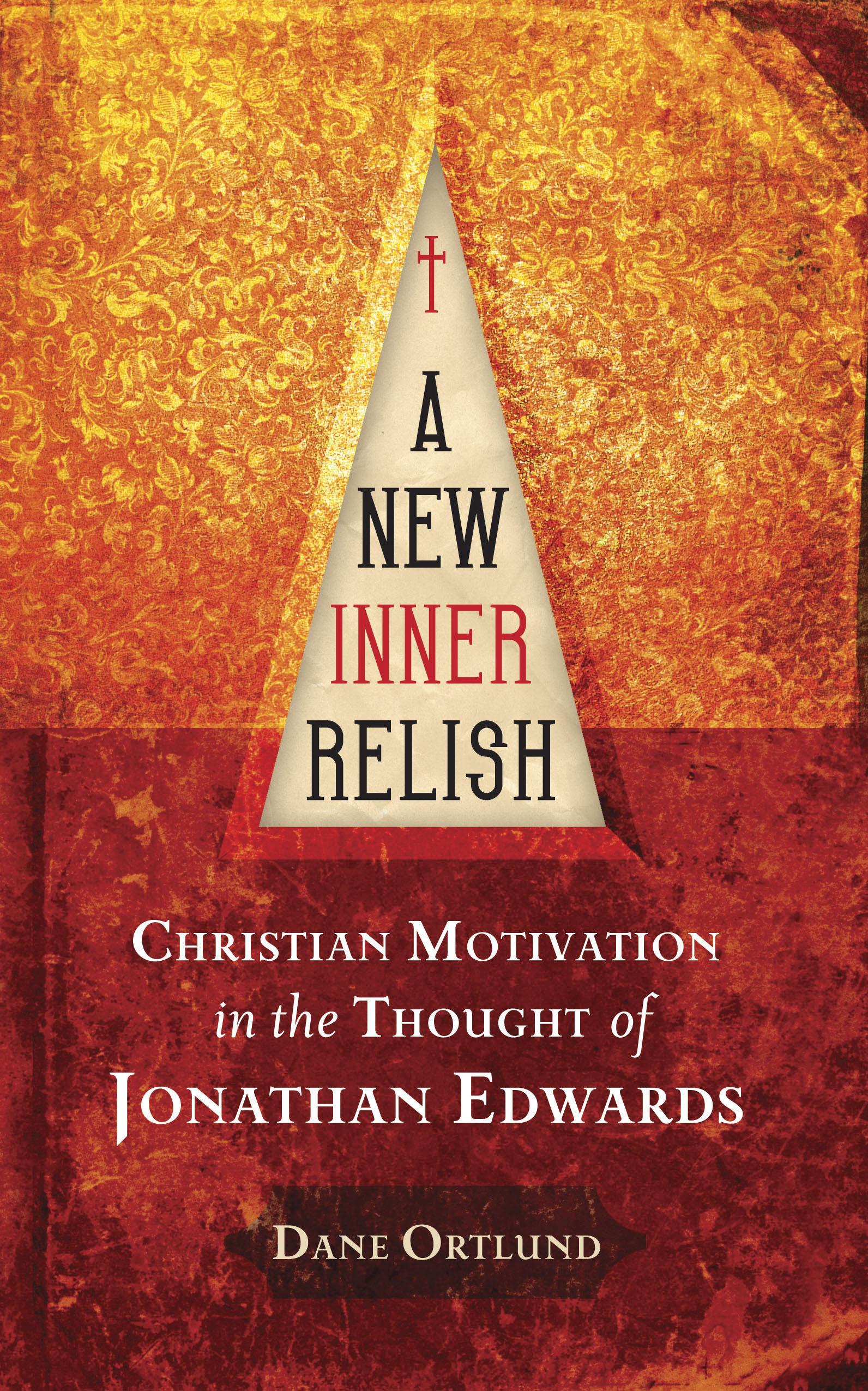 A New Inner Relish By Dane Ortlund (Paperback) 9781845503499