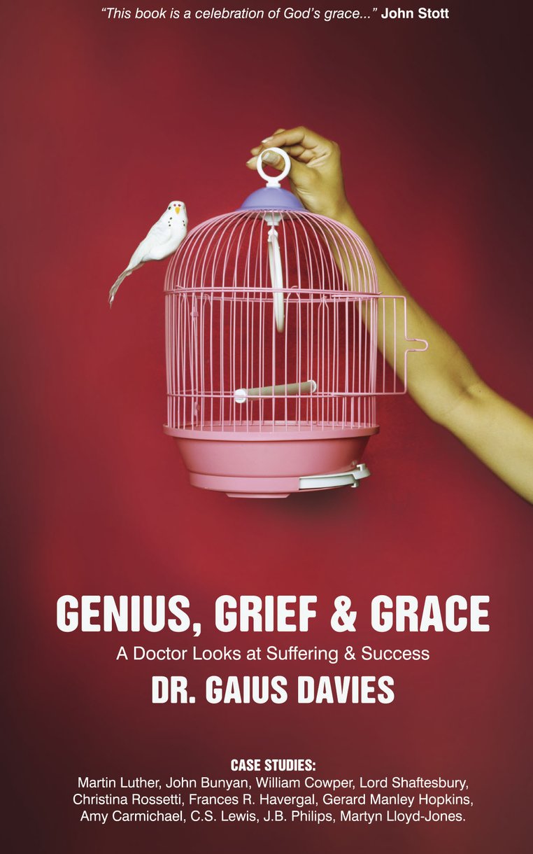 Genius Grief And Grace By Gaius Davies (Hardback) 9781845503598