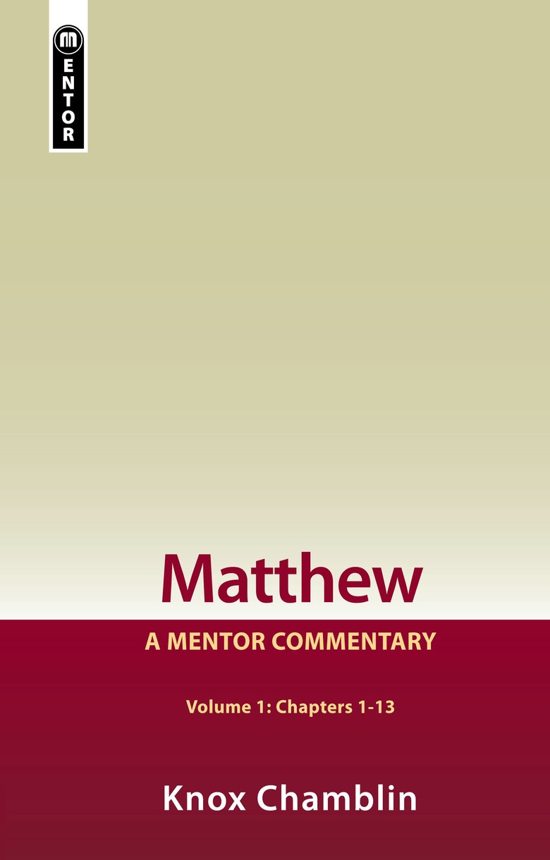 Matthew Volume 1 A Mentor Commentary By Knox Chamblin (Paperback)