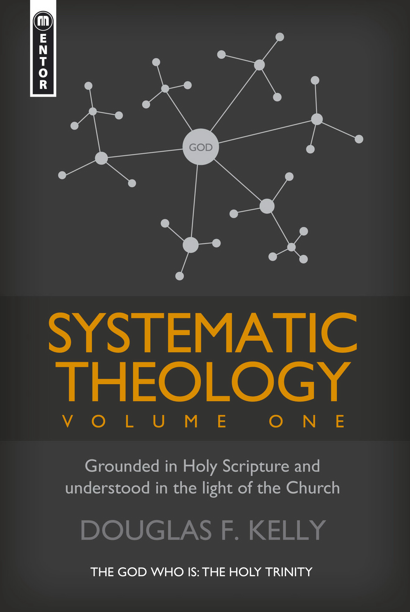 Systematic Theology Vol 1 By Douglas Kelly (Hardback) 9781845503864