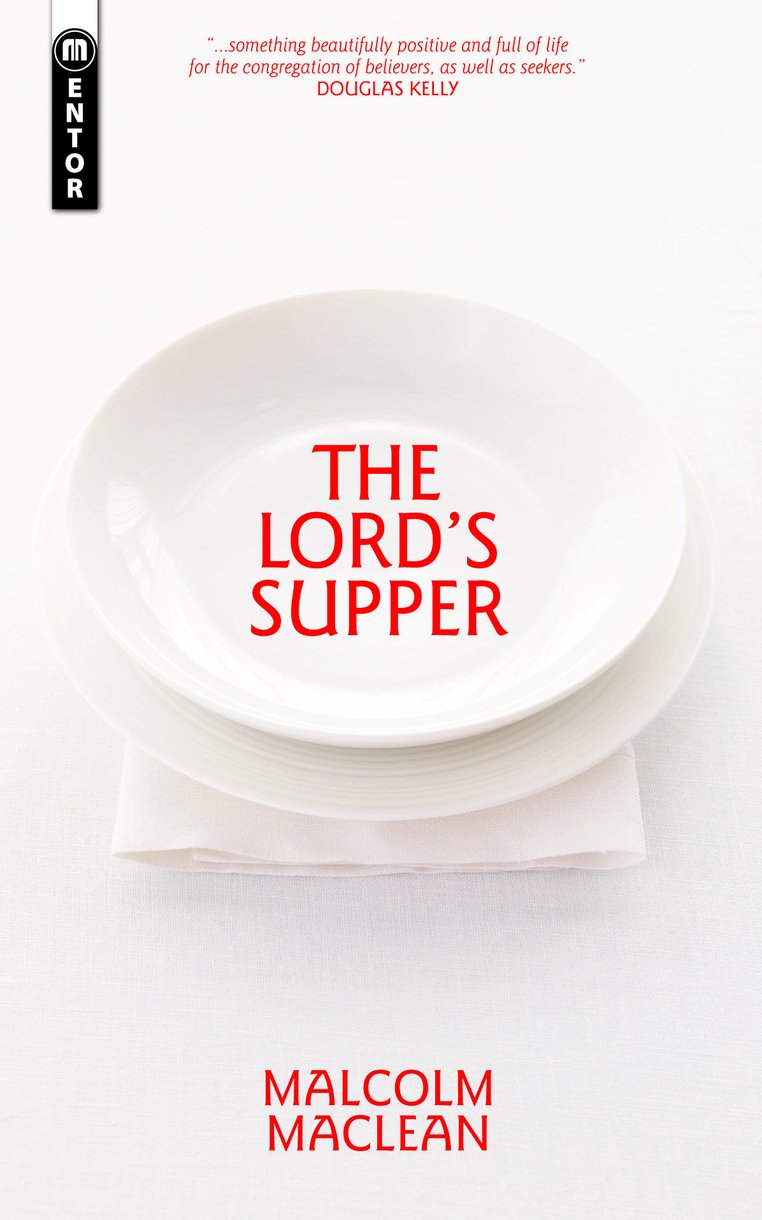 Lords Supper By Malcolm Maclean (Paperback) 9781845504281