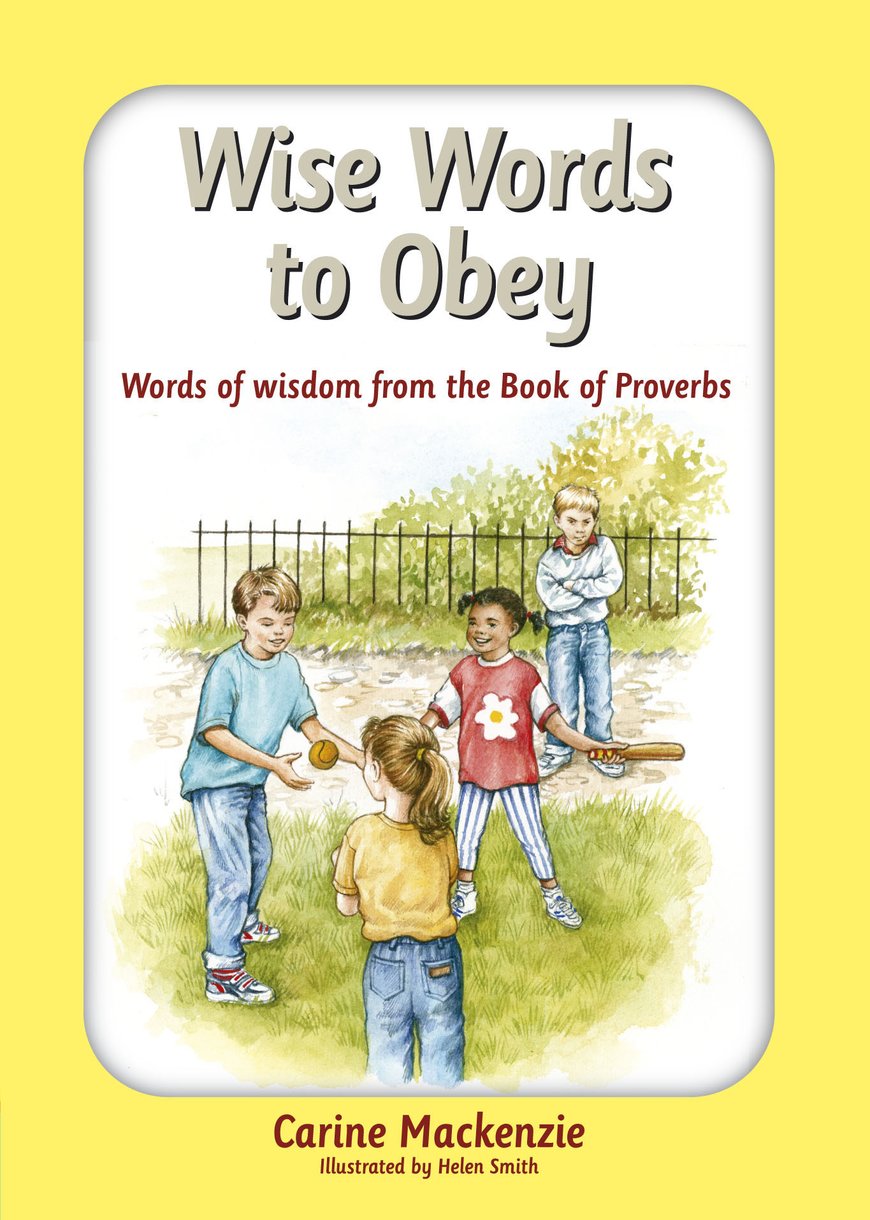 Wise Words To Obey By Carine Mackenzie (Paperback) 9781845504311