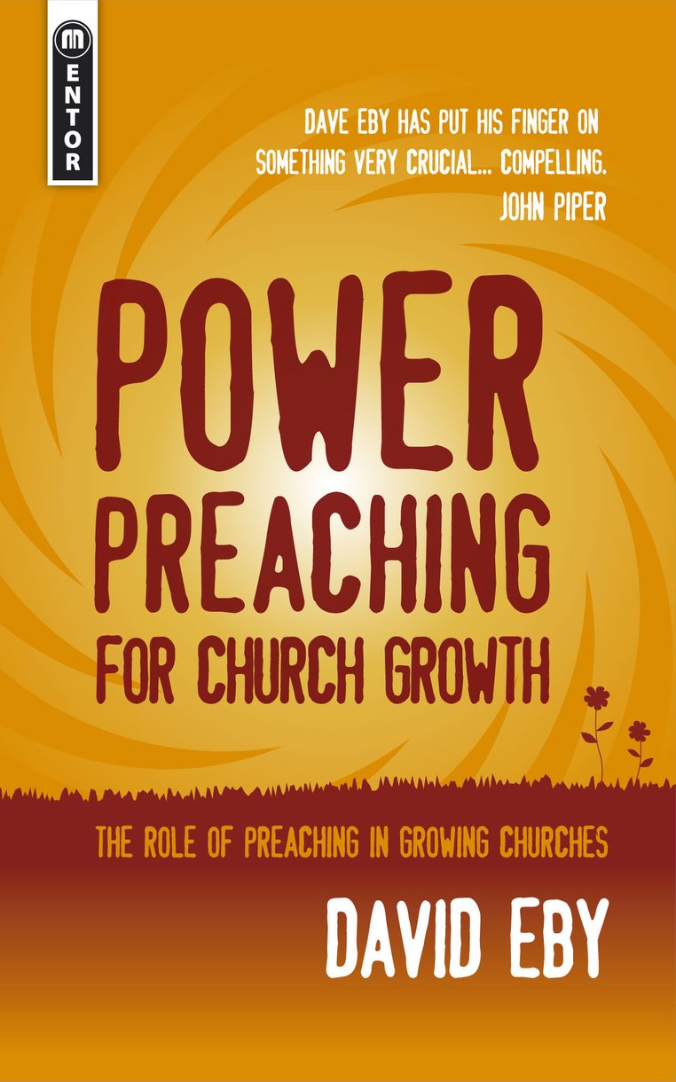 Power Preaching For Church Growth By David Eby (Paperback)