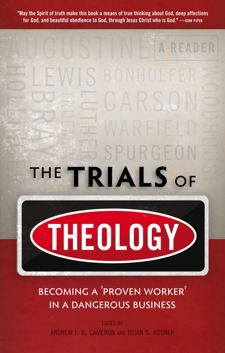 Trials of Theology By Brian S Rosner (Paperback) 9781845504670