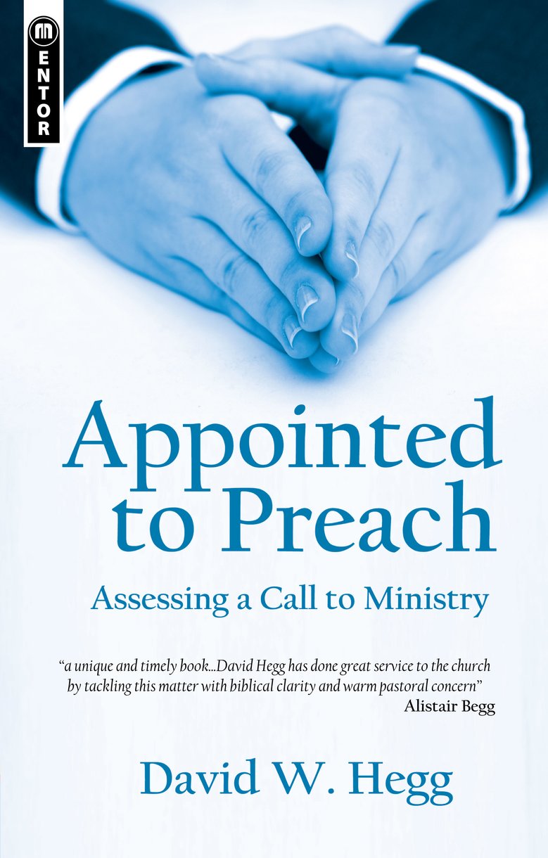 Appointed To Preach By David W Hegg (Paperback) 9781845506193