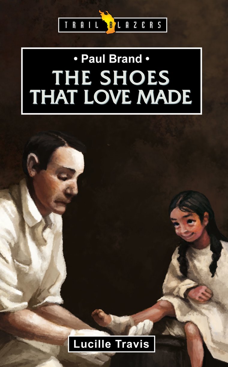 Paul Brand The Shoes That Love Made By Lucille Travis (Paperback)