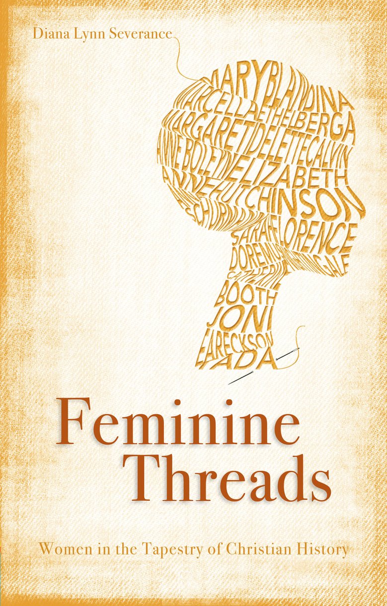 Feminine Threads By Diana Lynn Severance (Paperback) 9781845506407