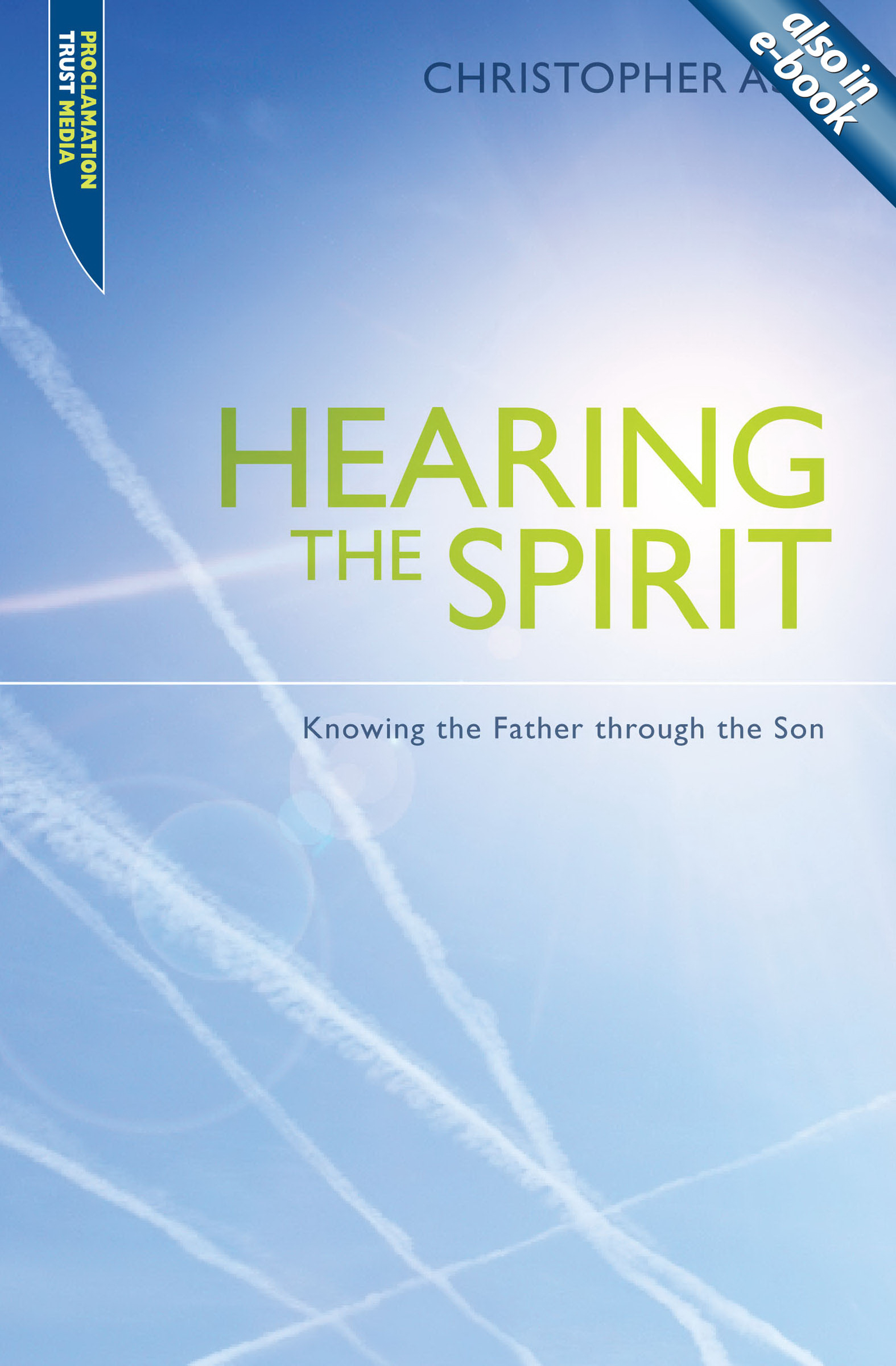 Hearing the Spirit By Christopher Ash (Paperback) 9781845507251